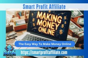 Making Money Online The Easy Way